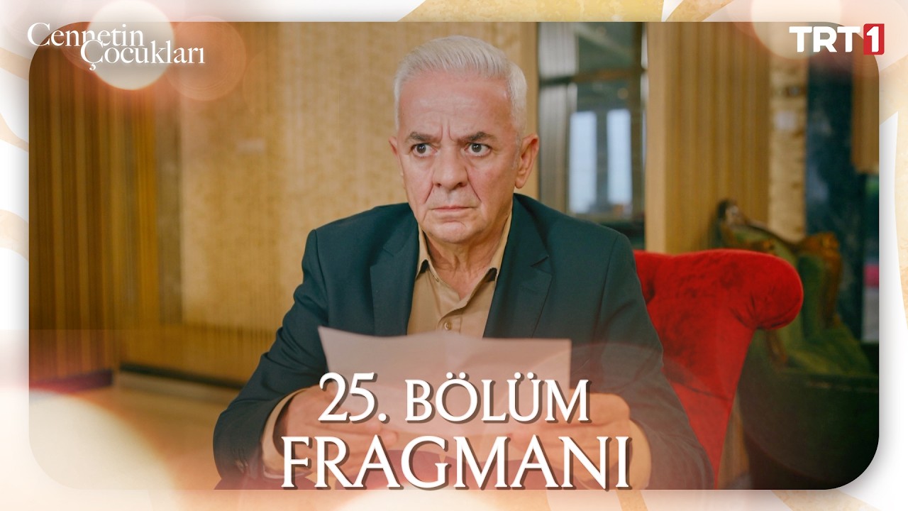 Cennetin Çocukları 25. Bölüm Fragmanı