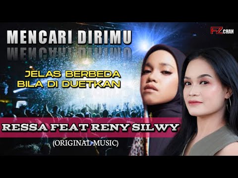 Ressa Feat Reny Silwy - Mencari Dirimu // Music Video