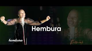 HEMBURA by Rebeccah MBABAZI /video Lyrics