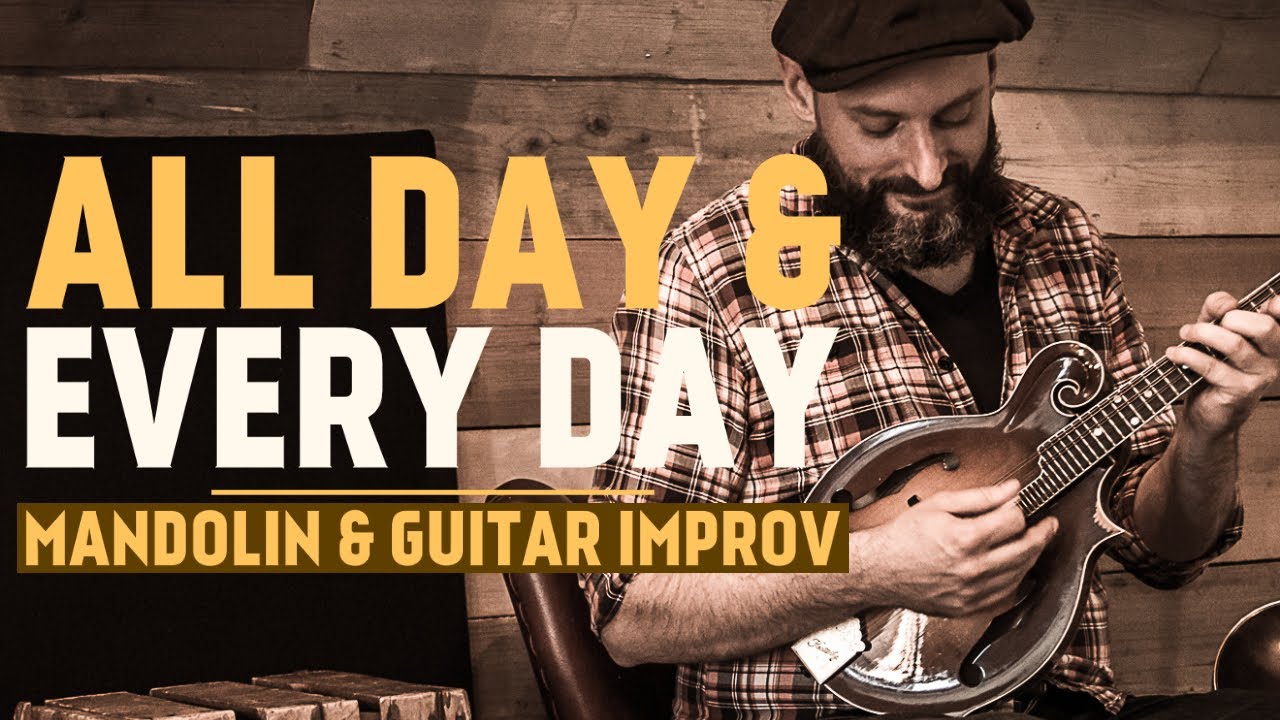 Mandolin & Guitar Improv on 'All Day & Every Day'