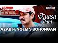 AZAB PENGEMIS BOHONGAN LIVE KUASA ILAHI 4 MARET 2026