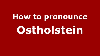 How to pronounce Ostholstein