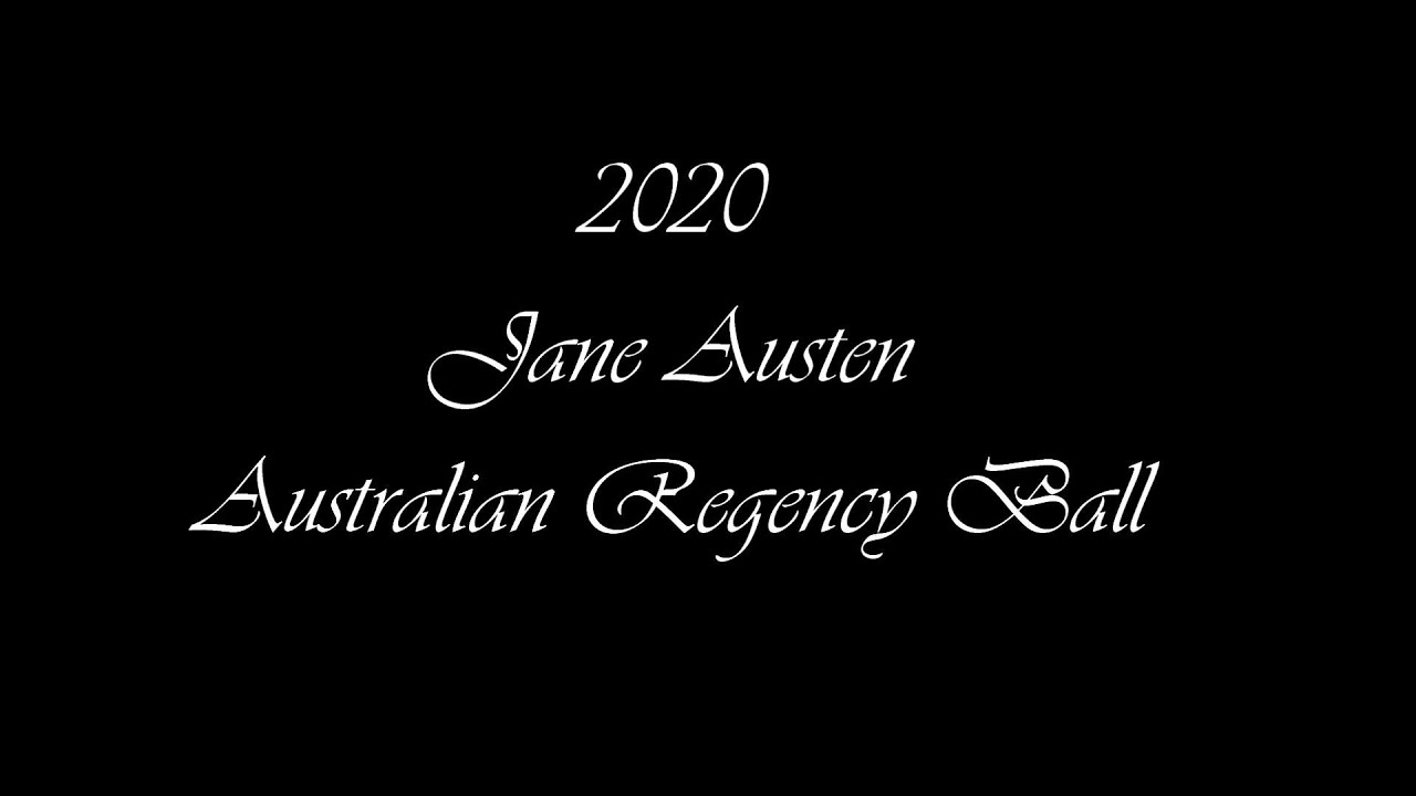 2020 Jane Austen/ Australian Regency Ball