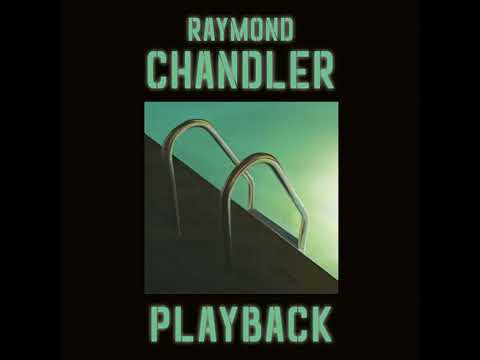 Playback by Raymond Chandler | Full Audiobook