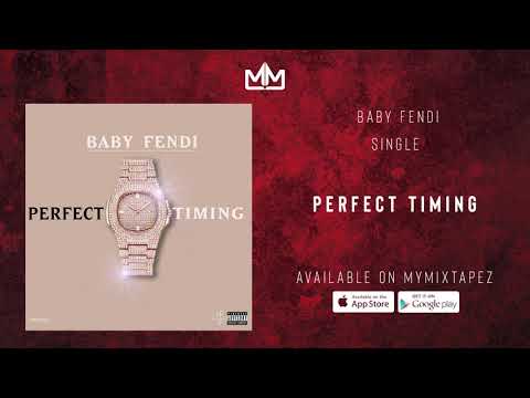 Baby Fendi – “Perfect Timing”