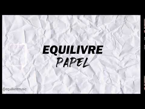#rocklatino #poprock #musicaromantica Equilivre - Papel (Lyric Oficial)