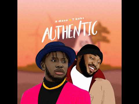 A Mose x TBabz - Authentic