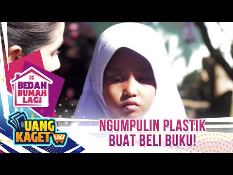 Zahra Ngumpulin Plastik Buat Beli Buku! - Kilau Uang Kaget & Bedah Rumah