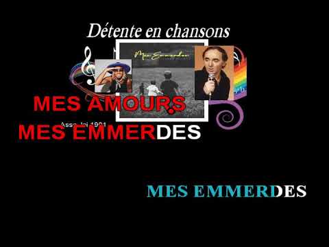 Karaoké Paroles Mes Emmerdes DUO Y MULLER vs C Aznavour