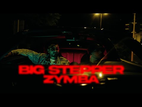 ZYMBA X MONAMI - BIG STEPPER  [Official Video]