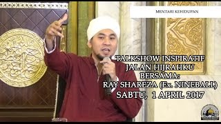 Download lagu [KAJIAN UMUM] Mentari Kehidupan, Talkshow Inspiratif Jalan Hijrahku - Ray Shareza (ex. Nineball) mp3