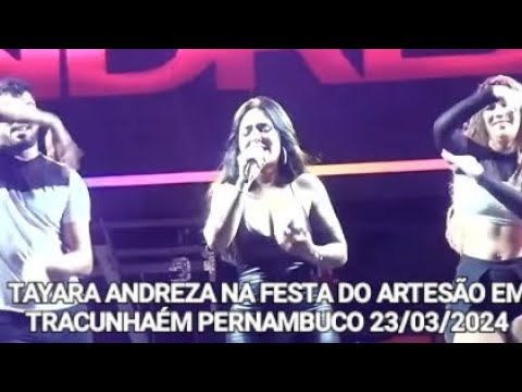 ⬛ TAYARA ANDREZA NA FESTA DO ARTESÃO EM TRACUNHAÉM PERNAMBUCO 23/03/2024