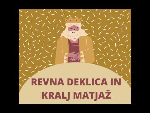 S kitkom v svet pravljic (35): REVNA DEKLICA IN KRALJ MATJAŽ