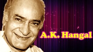 A. K. Hangal Biography | Actor Cum Indian Freedom Fighter - Download this Video in MP3, M4A, WEBM, MP4, 3GP