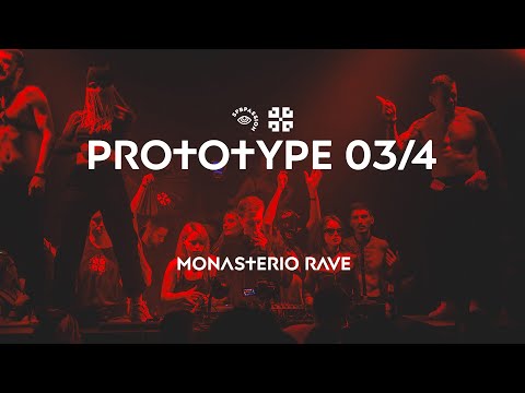 Prototype 03/4 @ Monasterio Rave | Mutabor