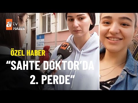 ÖZEL HABER - Sahte doktorun arkadaşı atv Haber’e konuştu - atv Ana Haber 29 Kasım 2022