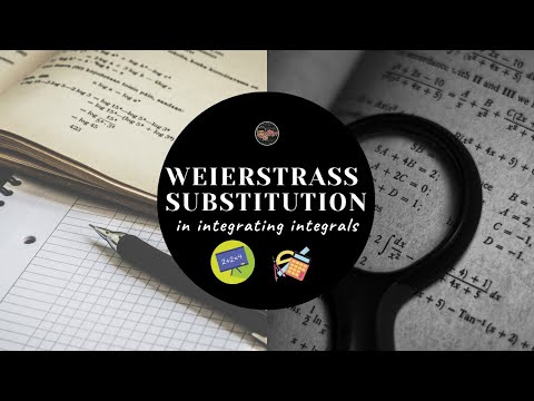 Weierstrass Substitution | Math-matic TV