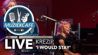 Krezip - &#39;I Would Stay&#39; live bij Muziekcafé