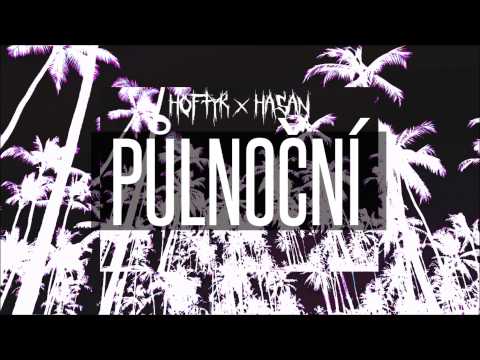Hoftyk (1337) - PŮLNOČNÍ x Hasan (prod. Hasan)