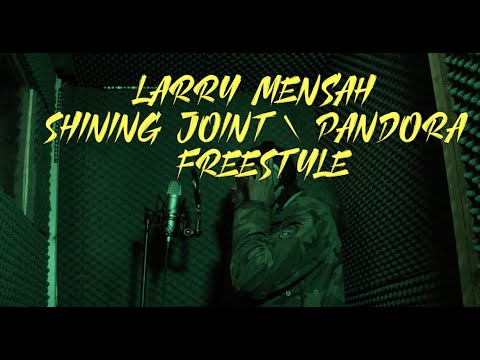Larry Men$ah - Shining joint/Pandora Freestyle