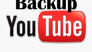 How To Backup your YOUTUBE Account - Download ALL videos