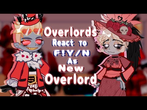 Overlords React to F!Y/N as New Overlord // Gacha React // Hazbin Hotel