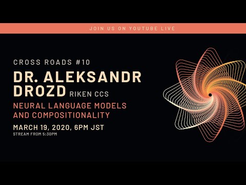 Cross Roads #10: "Neural Language Models and Compositionality"