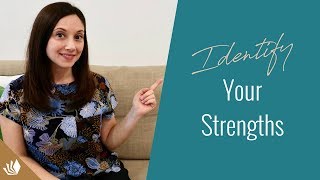 4 Questions To Identify Your Strengths