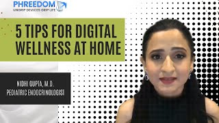 5 Tips for Digital Wellness at Home I Dr. Nidhi Gupta