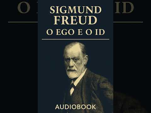 O Ego e o Id – Sigmund Freud (Audiobook em Português Modernizado)