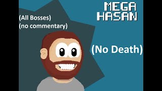 Mega Hasan (all bosses) (no commentary)
