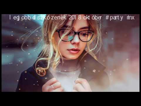 Legjobb diszkó zenék 2018 október # party mix