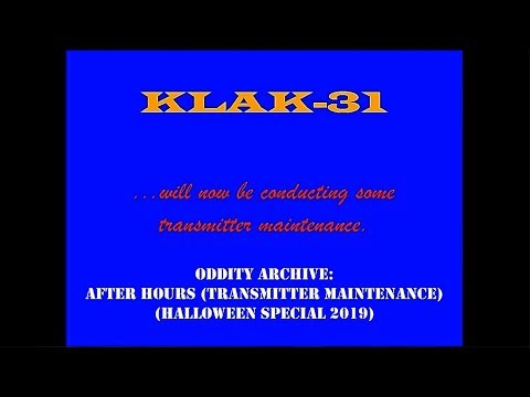 Oddity Archive: Episode 182 – After Hours (Transmitter Maintenance) (Halloween Special 2019)