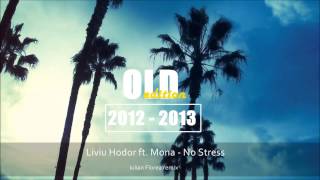 Liviu Hodor feat. Mona - No Stress (Iulian Florea remix)