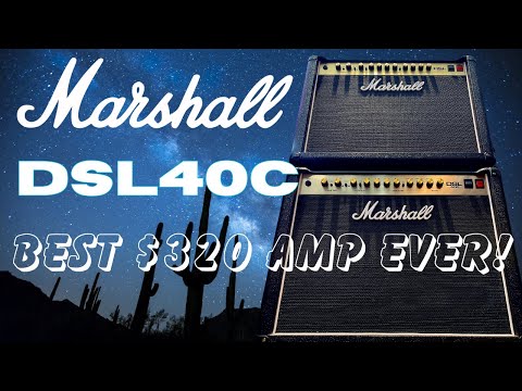 Best $320 Amp Ever! Marshall DSL40C Gear Review