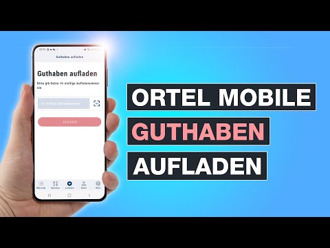 Ortel Mobile Guthaben aufladen ✅ So einfach geht die Prepaid Aufladung | Tutorial - Testventure