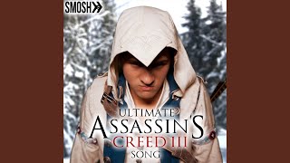 Ultimate Assassin&#39;s Creed 3 Song