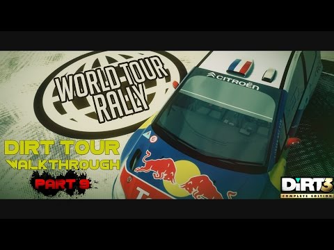 Dirt 3 Complete Edition - Dirt Tour Walkthrough - Part 9 [World Tour Rally]