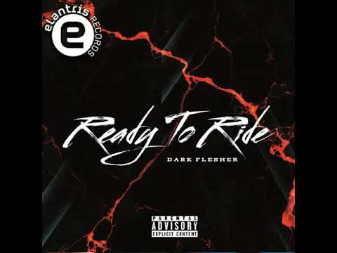Dark Flesher   Ready To Ride