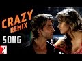 Remix Song - Crazy Kiya Re - Dhoom:2 