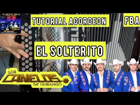 El Solterito - Los Canelos de Durango