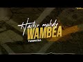 Hashir Muhdy - Wambea Twawajua / Kuna maneno  ( Official Audio)
