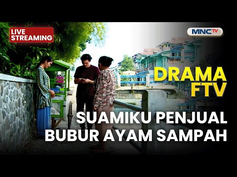 🔴 SUAMIKU PENJUAL BUBUR AYAM SAMPAH | LIVE DRAMA FTV | 16 DESEMBER 2025