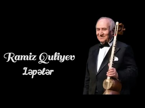 Ramiz Guliyev Lepeler(Original version)