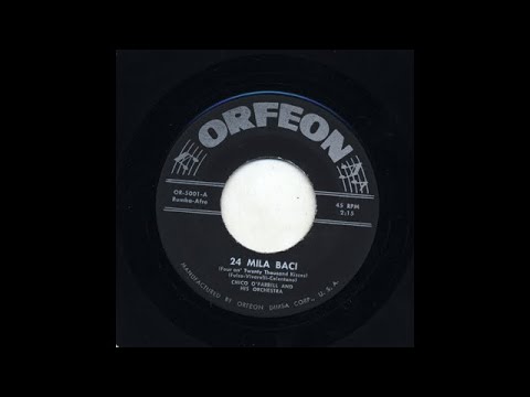 Chico O’Farrill - 24 Mila Baci - Orfeon or-5001-a