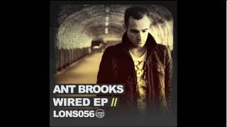 Ant Brooks 'Wired' (Original Club Mix)