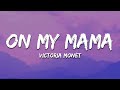 Victoria Monét On My Mama Lyrics