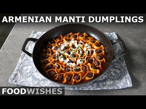 Manti - Armenian-Style Dumplings - Food Wishes