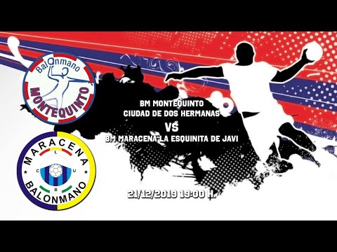 BM MONTEQUINTO CIUDAD DE DOS HERMANAS - BM MARACENA LA ESQUINITA DE JAVI