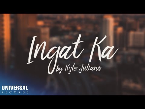 Kyle Juliano - Ingat Ka (Official Lyric Video)